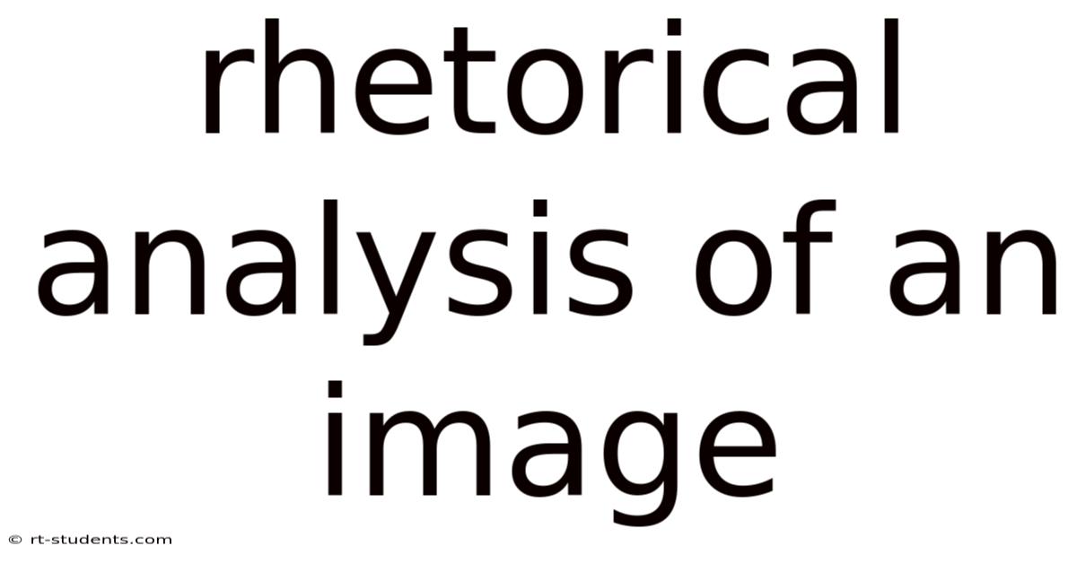 Rhetorical Analysis Of An Image