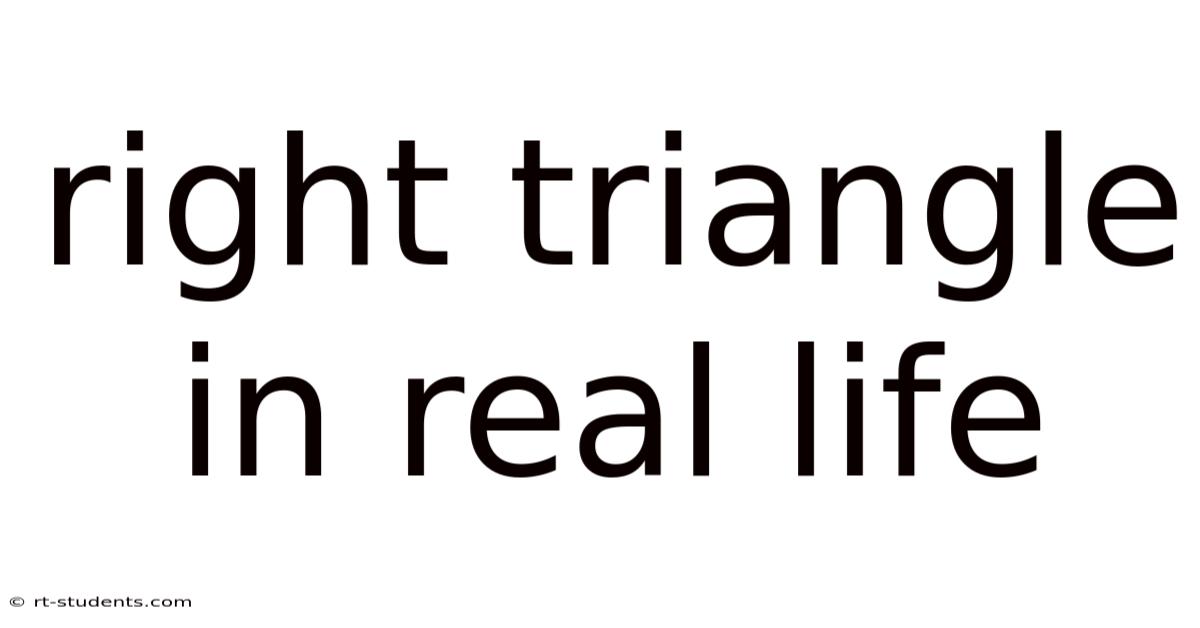 Right Triangle In Real Life