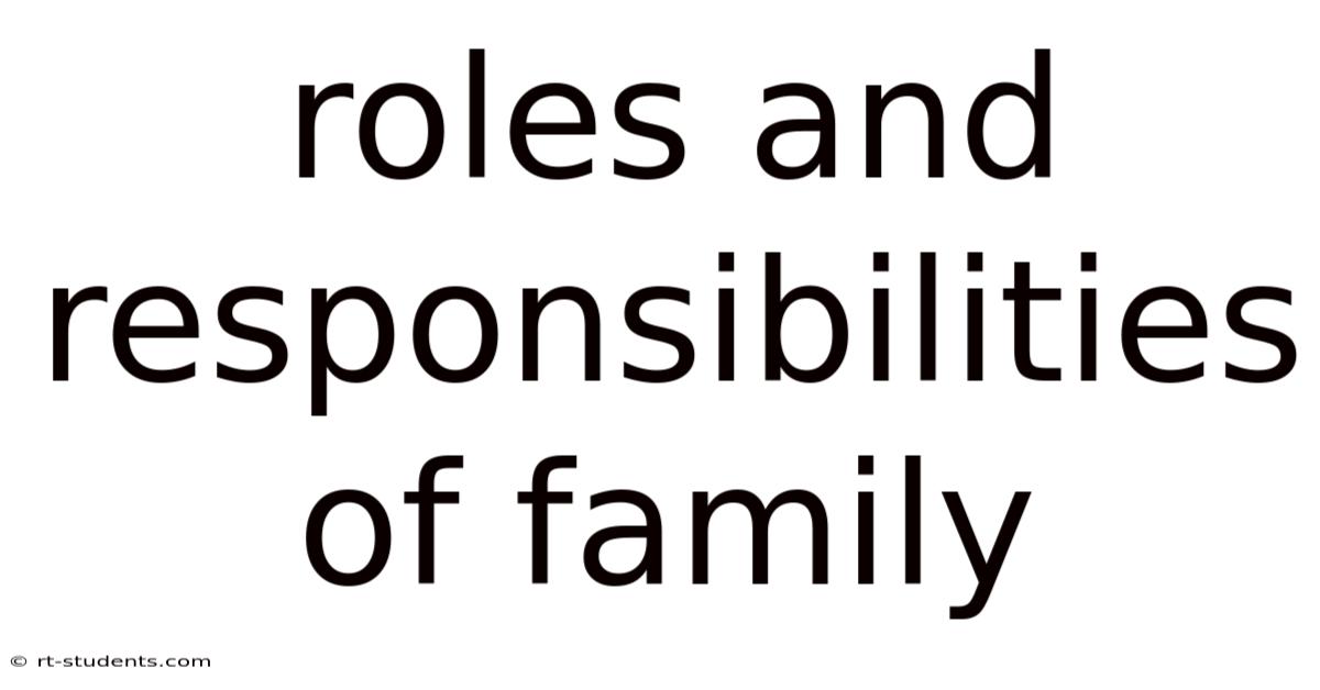 Roles And Responsibilities Of Family