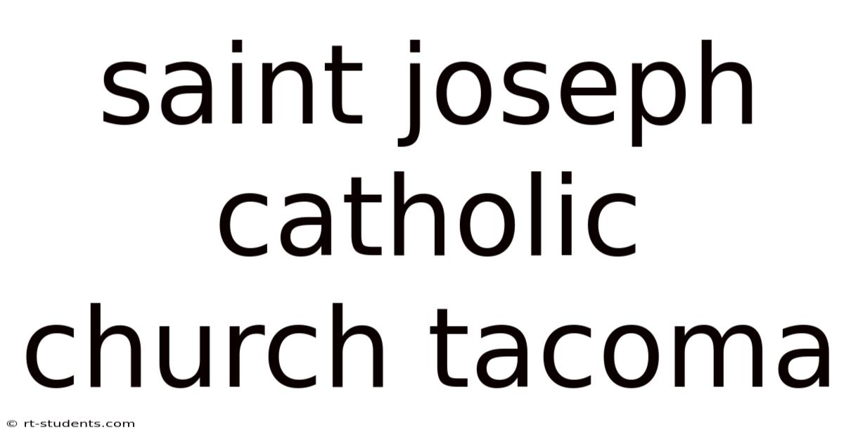 Saint Joseph Catholic Church Tacoma
