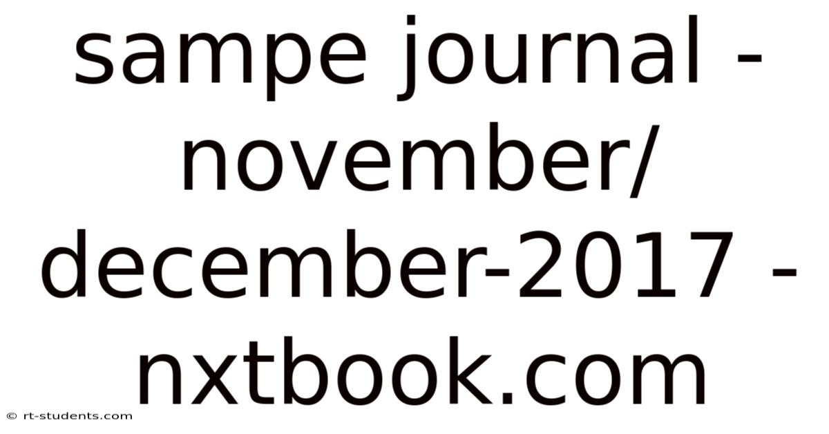 Sampe Journal -november/december-2017 - Nxtbook.com