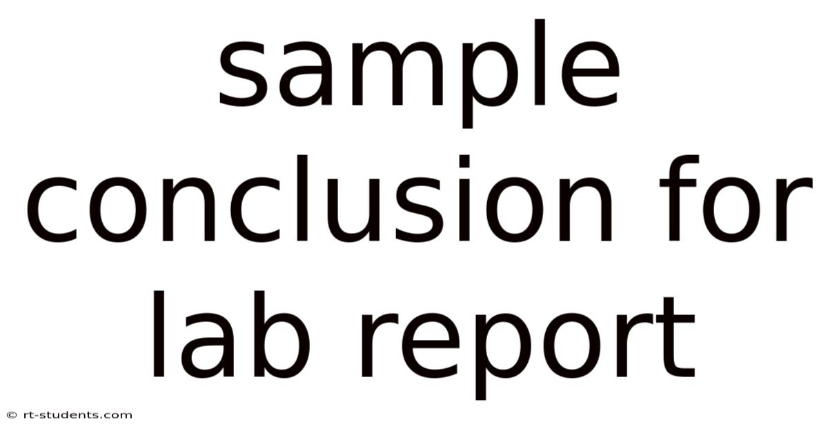 Sample Conclusion For Lab Report