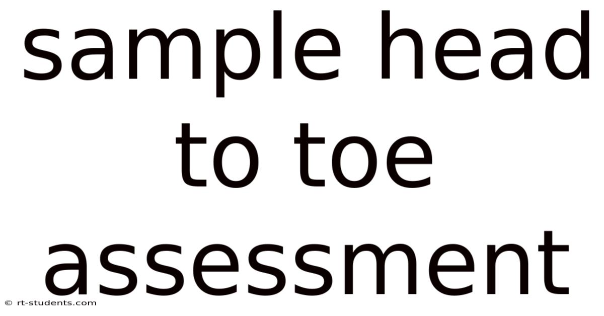 Sample Head To Toe Assessment
