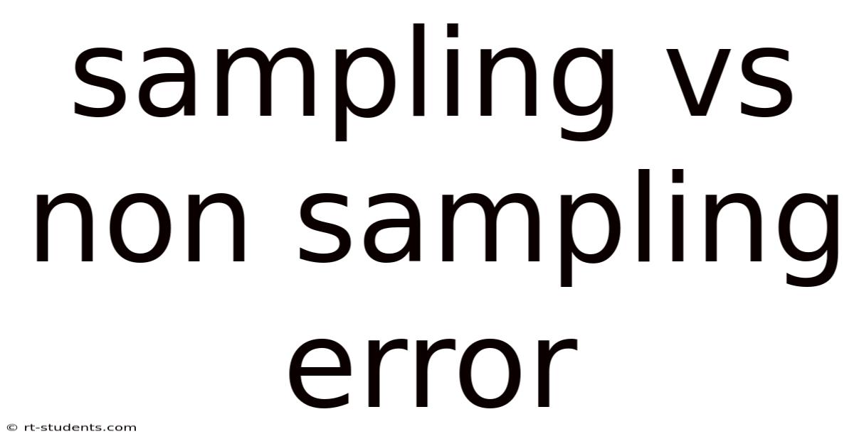 Sampling Vs Non Sampling Error