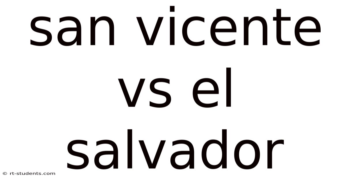 San Vicente Vs El Salvador
