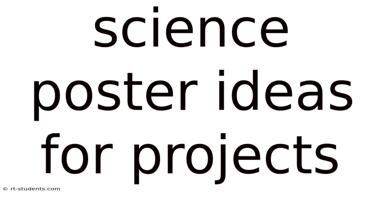 Science Poster Ideas For Projects