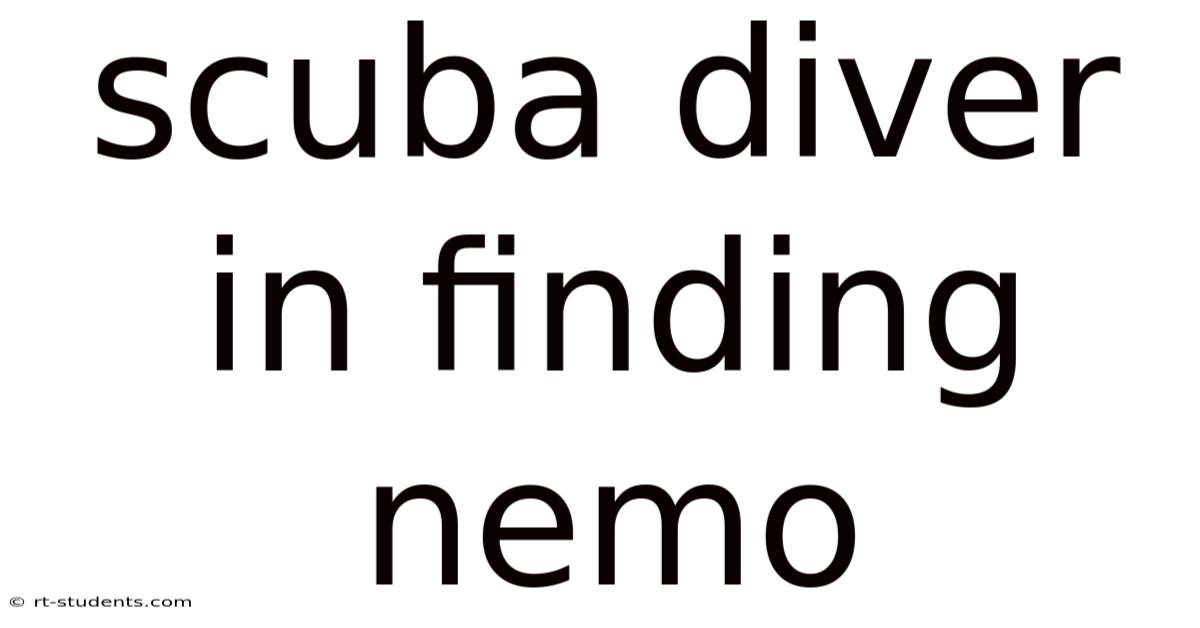 Scuba Diver In Finding Nemo