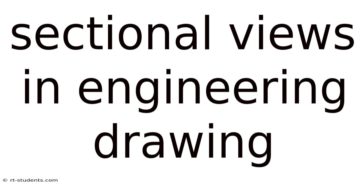Sectional Views In Engineering Drawing