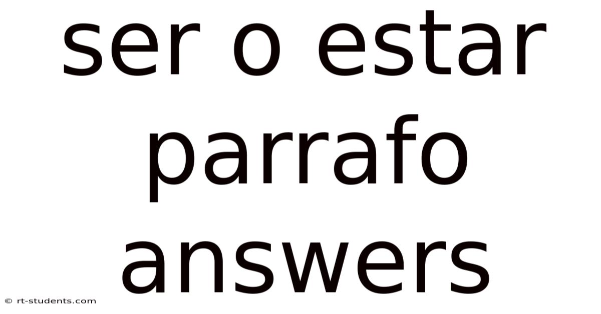 Ser O Estar Parrafo Answers