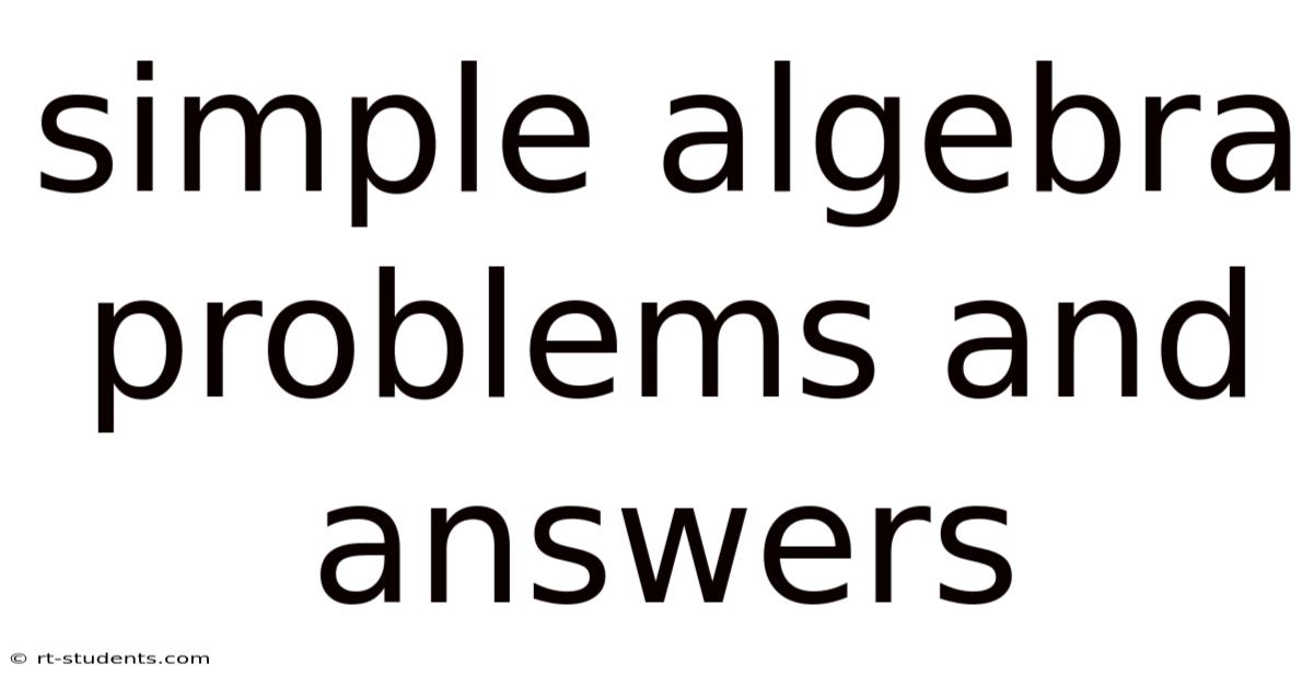 Simple Algebra Problems And Answers