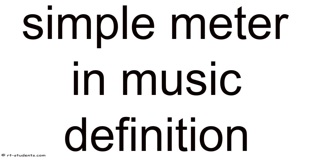 Simple Meter In Music Definition