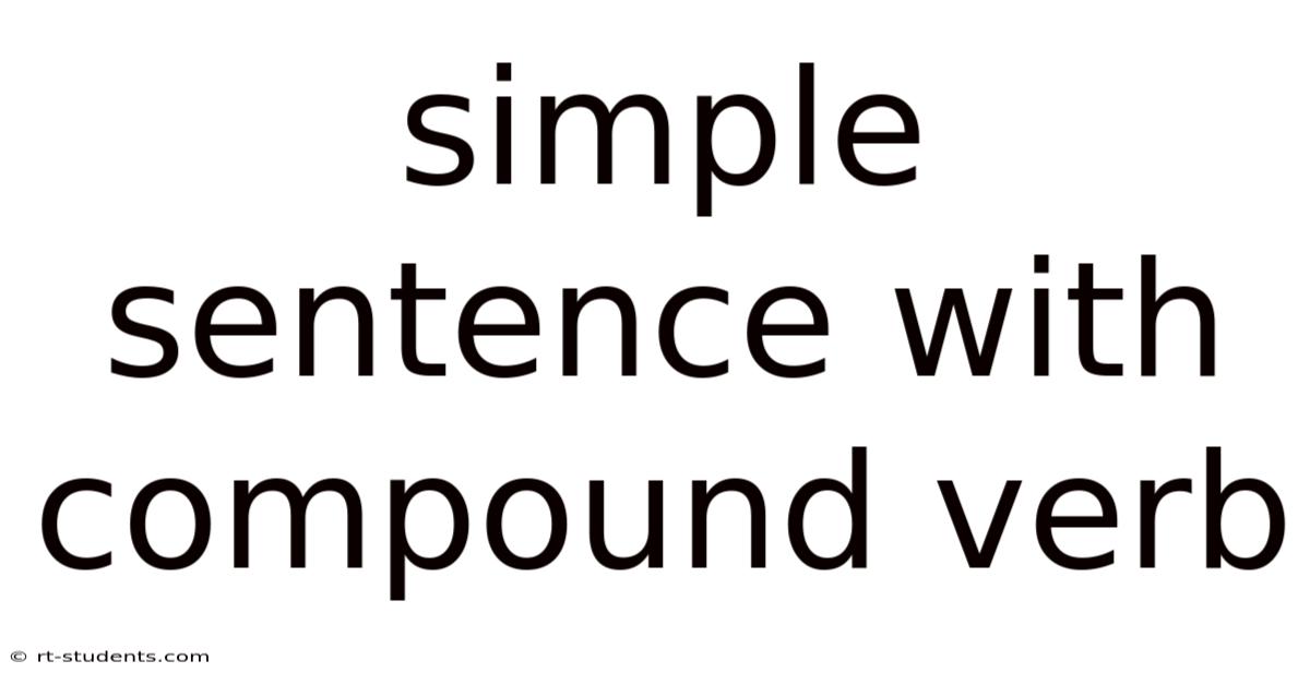Simple Sentence With Compound Verb