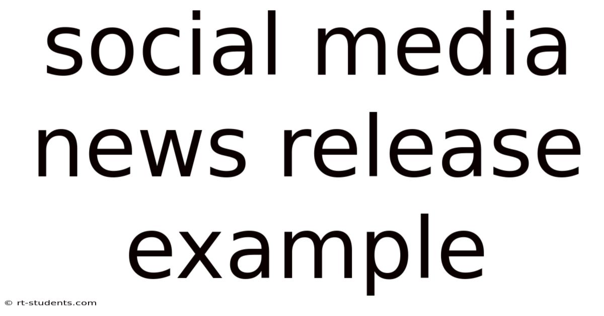 Social Media News Release Example
