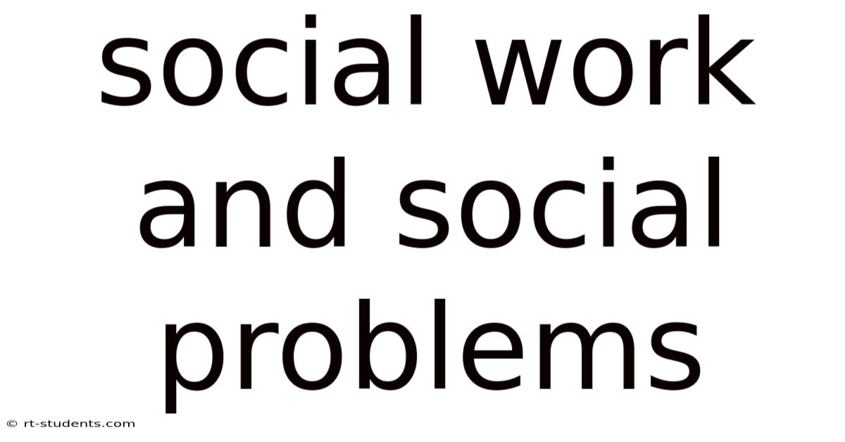 Social Work And Social Problems