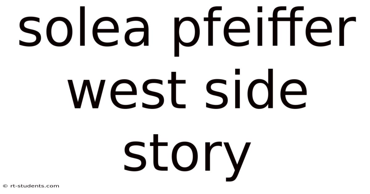Solea Pfeiffer West Side Story