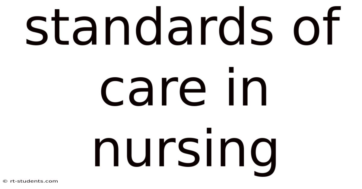 Standards Of Care In Nursing