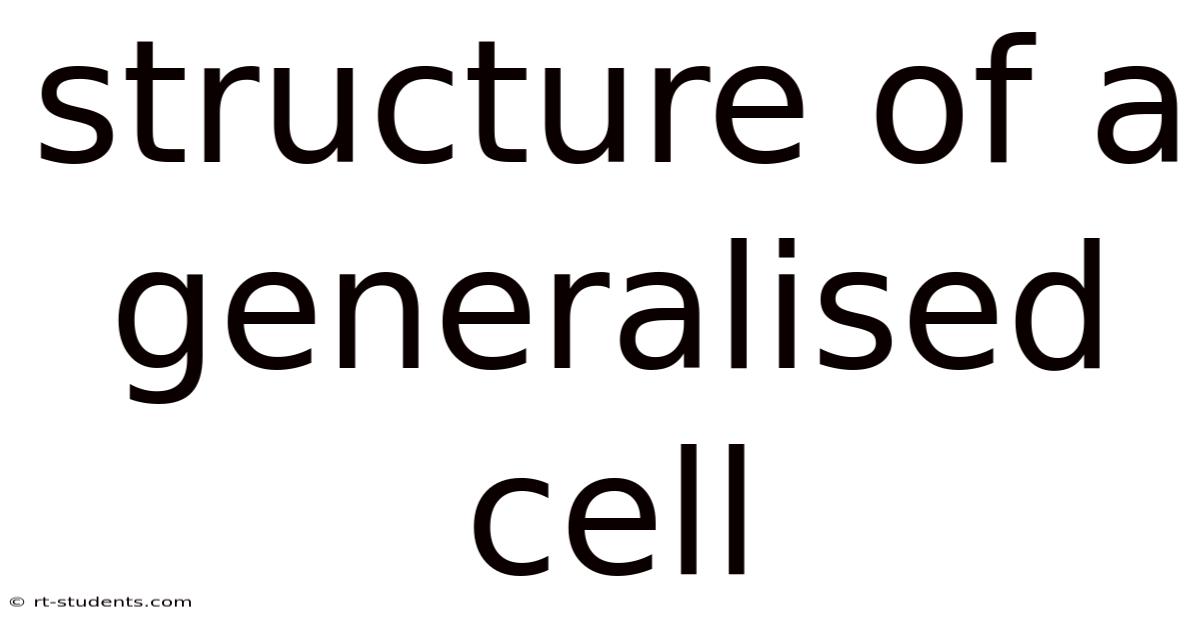 Structure Of A Generalised Cell