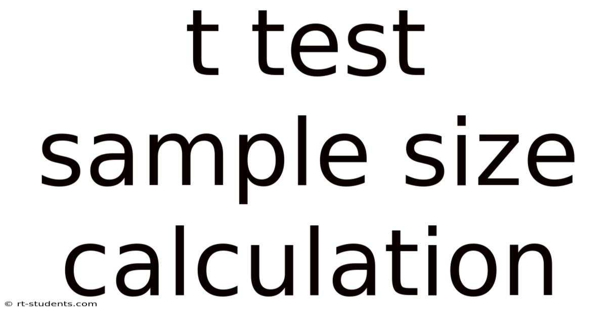 T Test Sample Size Calculation