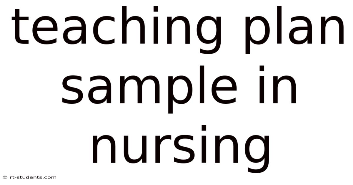 Teaching Plan Sample In Nursing