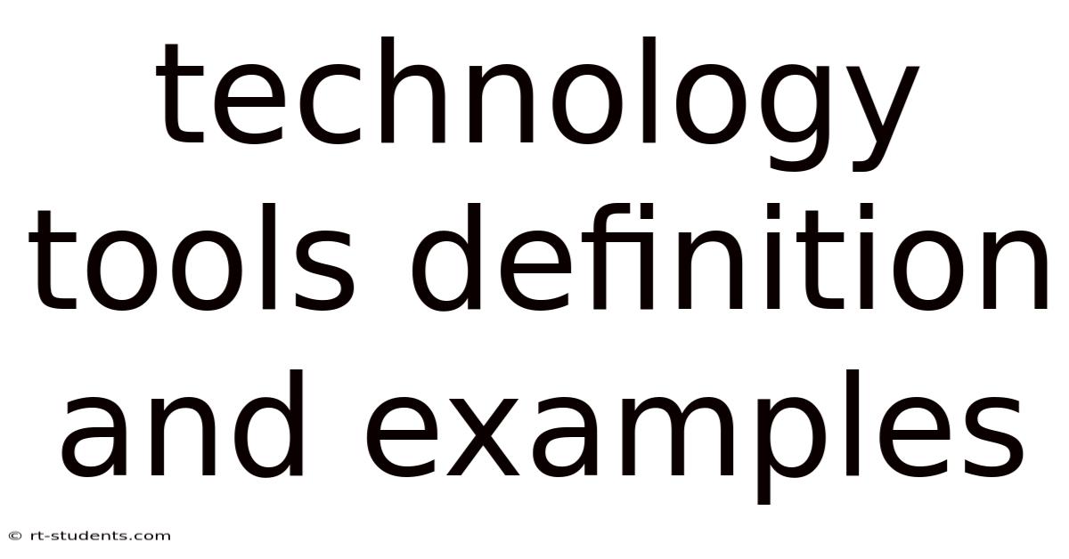 Technology Tools Definition And Examples
