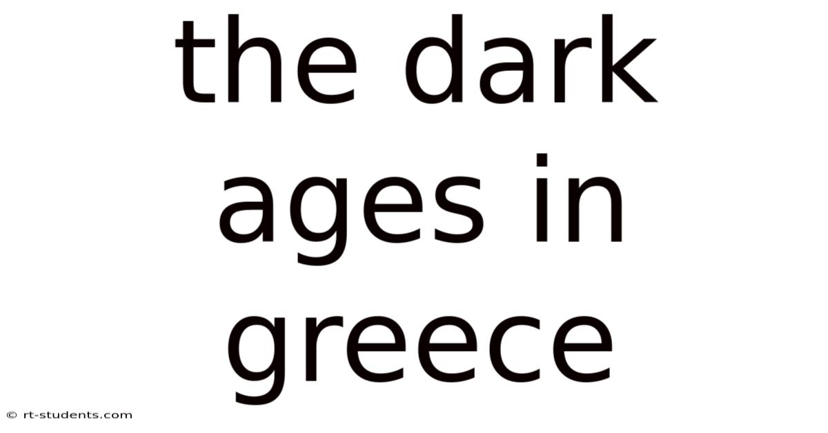 The Dark Ages In Greece