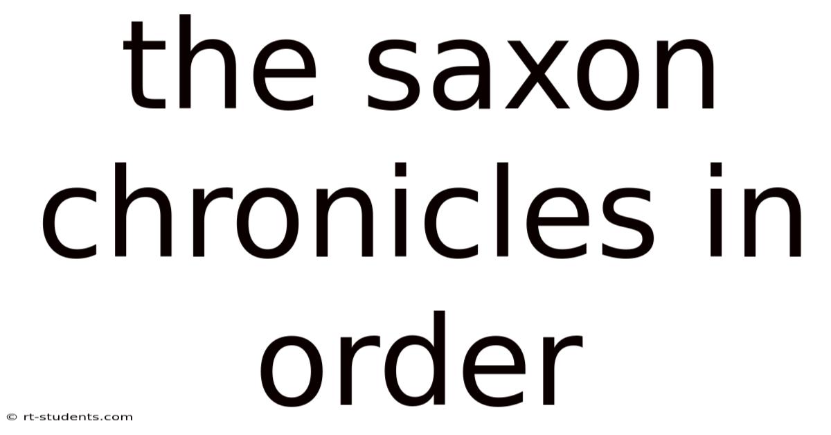The Saxon Chronicles In Order