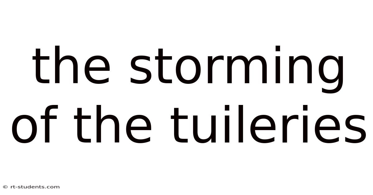 The Storming Of The Tuileries