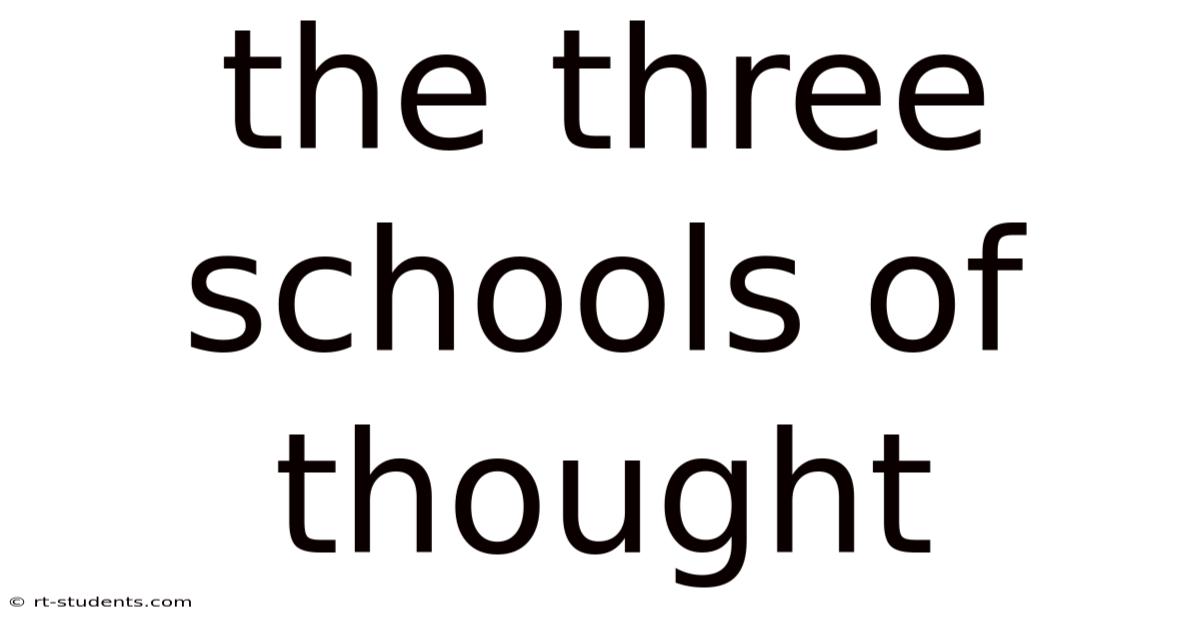 The Three Schools Of Thought