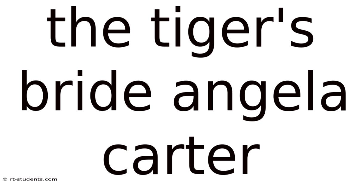 The Tiger's Bride Angela Carter