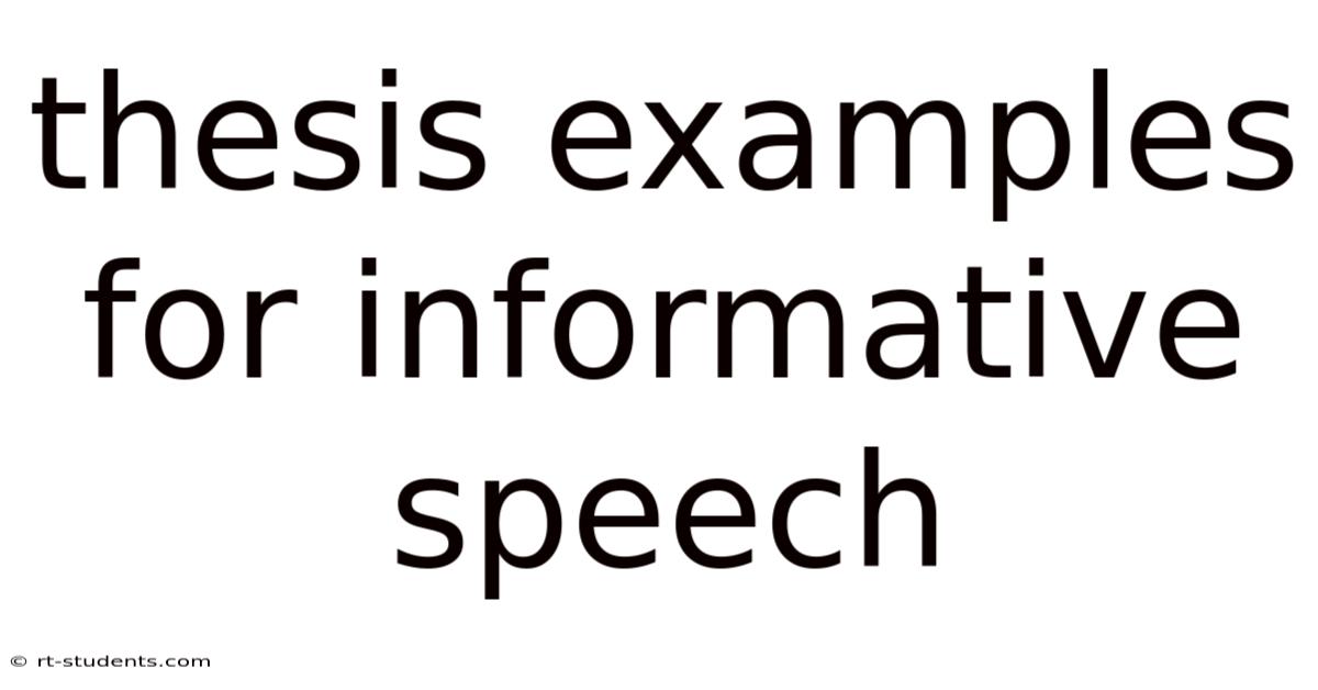 Thesis Examples For Informative Speech