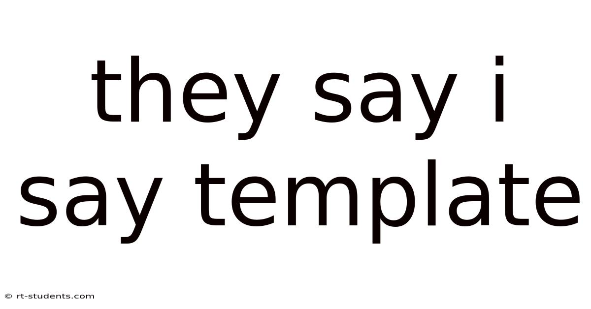 They Say I Say Template