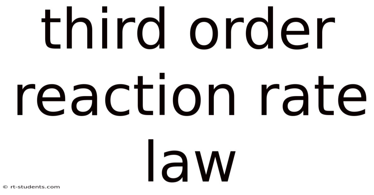 Third Order Reaction Rate Law
