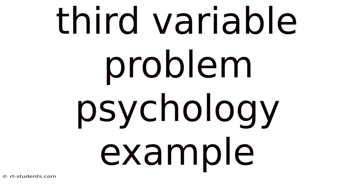 Third Variable Problem Psychology Example