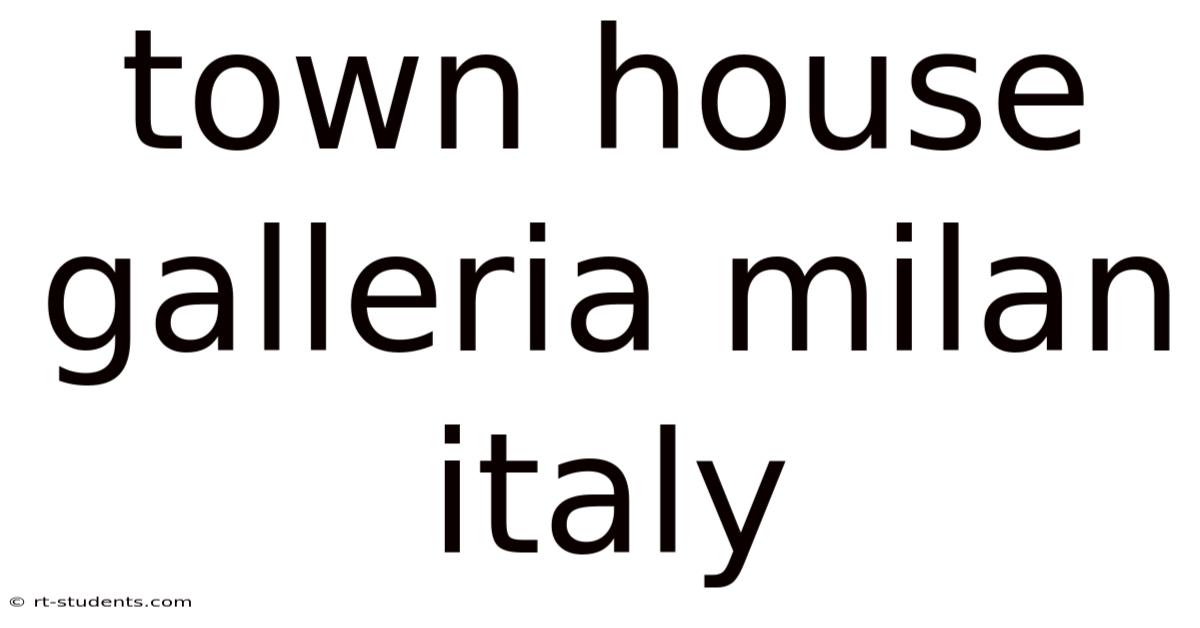 Town House Galleria Milan Italy