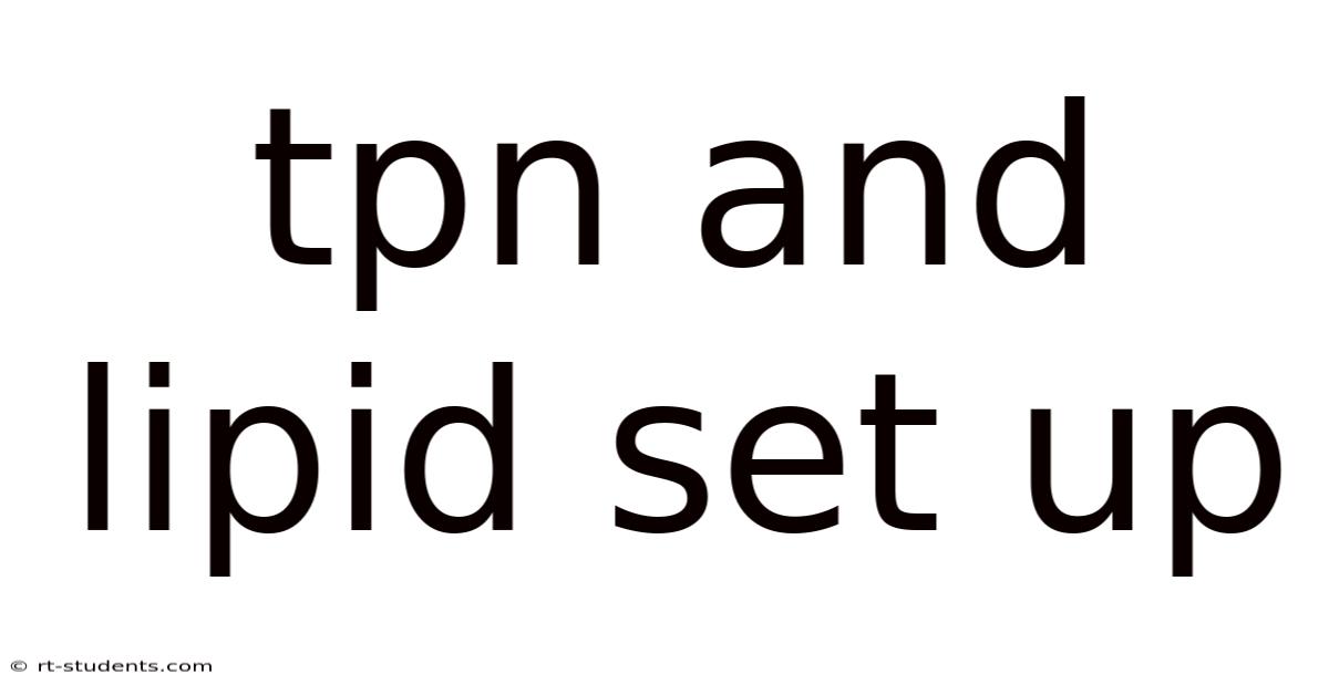 Tpn And Lipid Set Up