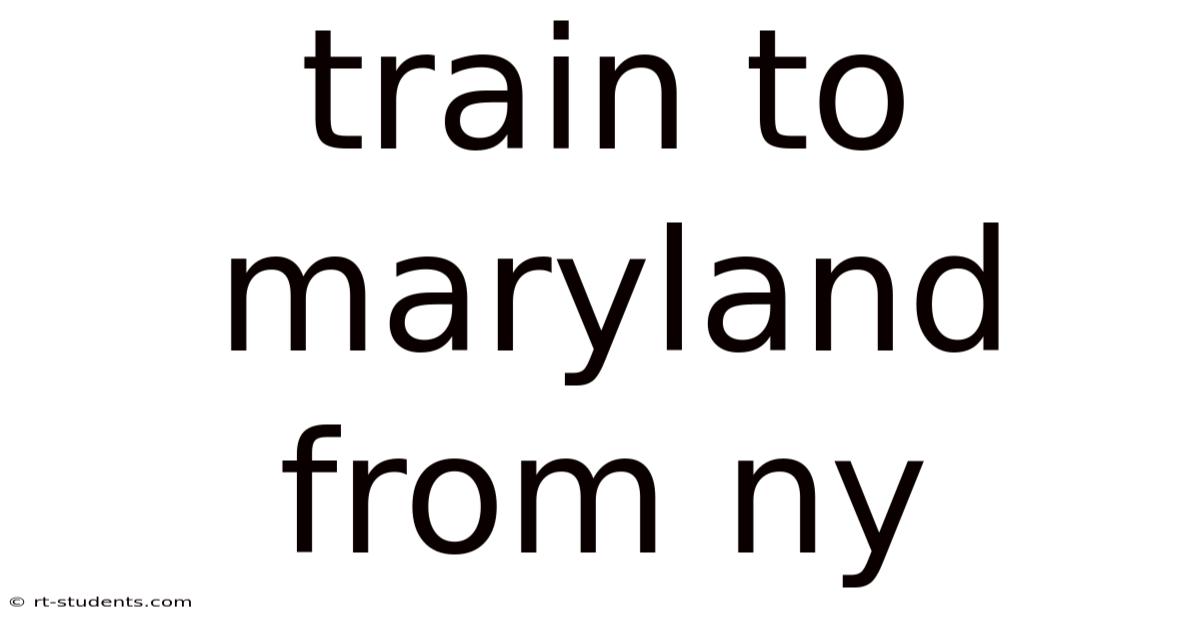 Train To Maryland From Ny
