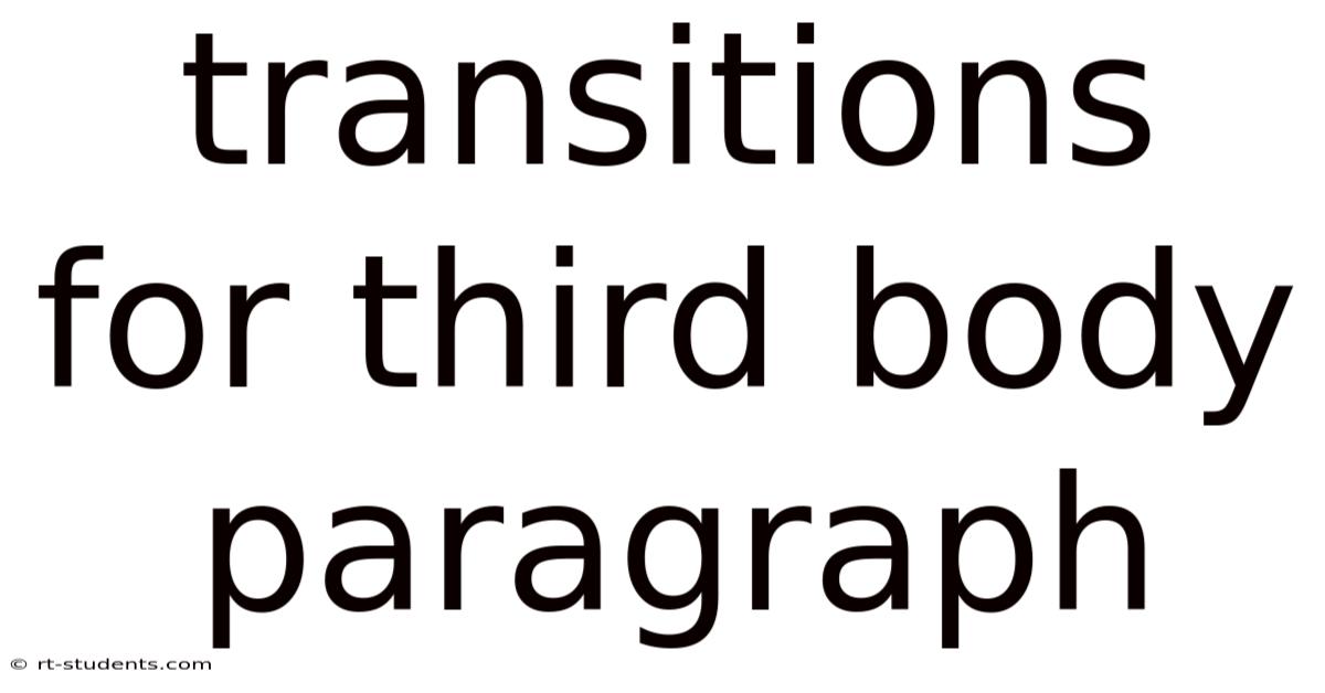 Transitions For Third Body Paragraph