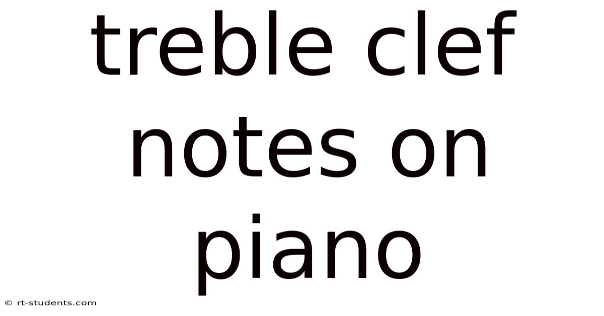 Treble Clef Notes On Piano