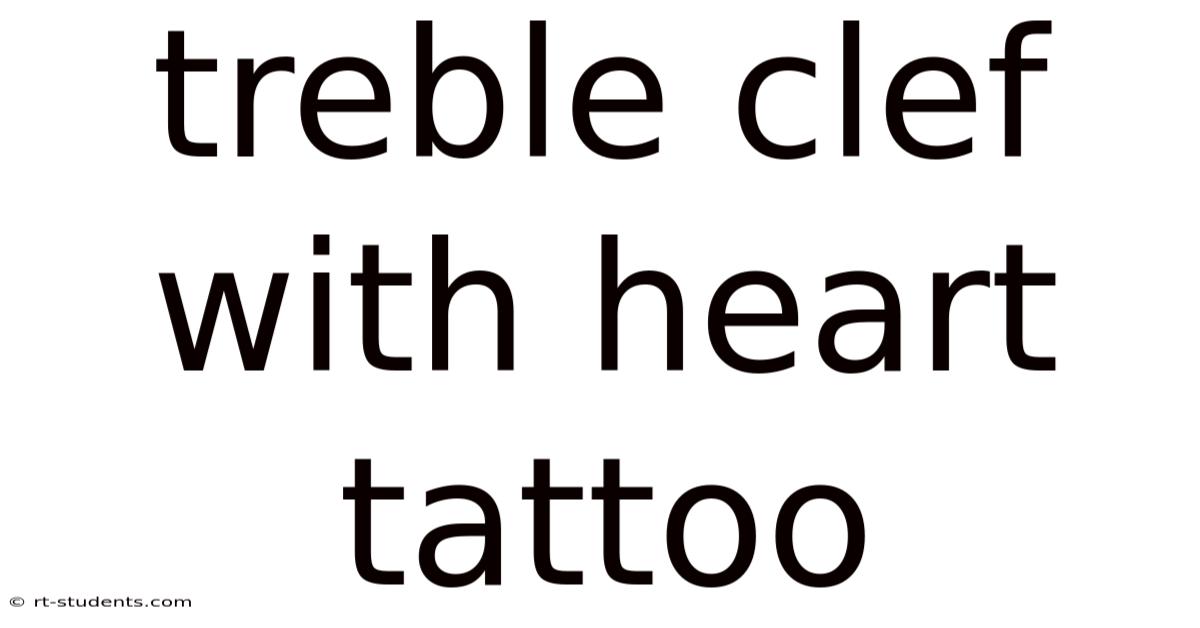 Treble Clef With Heart Tattoo