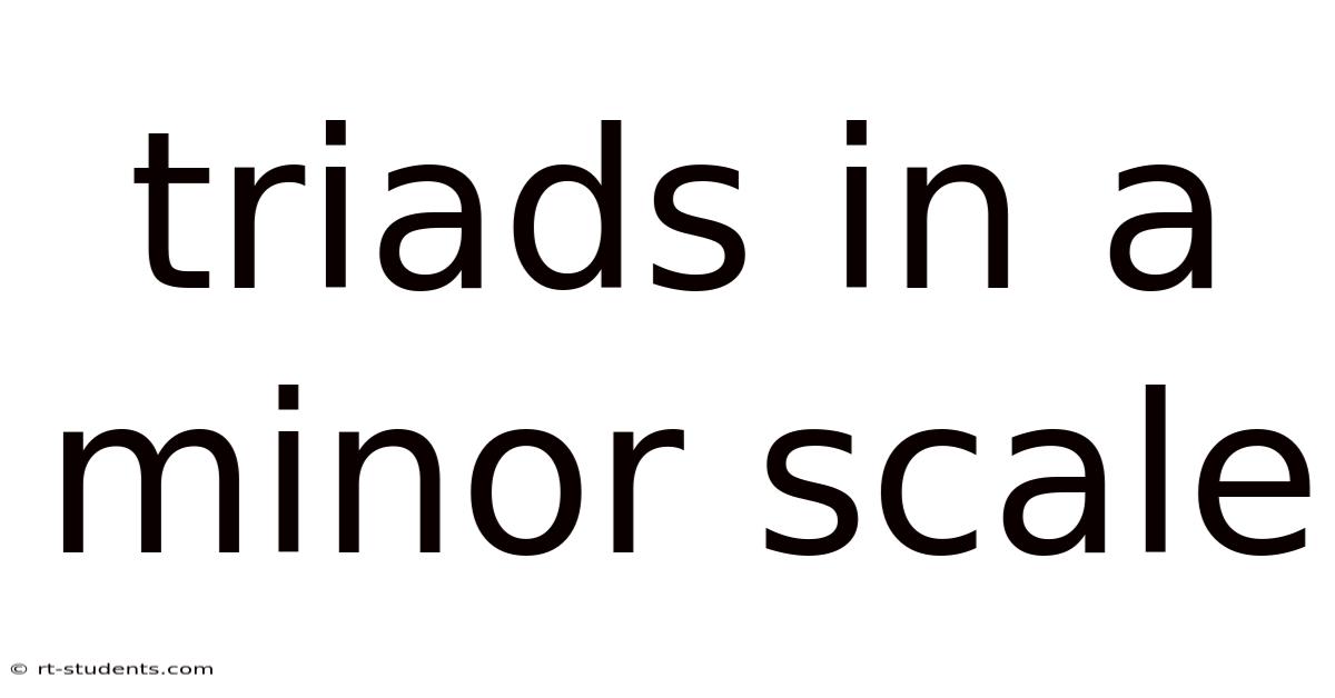 Triads In A Minor Scale