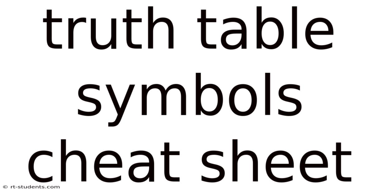 Truth Table Symbols Cheat Sheet