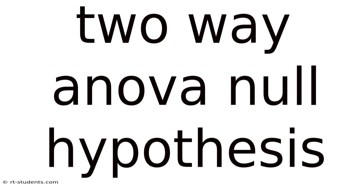 Two Way Anova Null Hypothesis