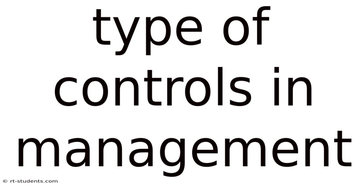 Type Of Controls In Management