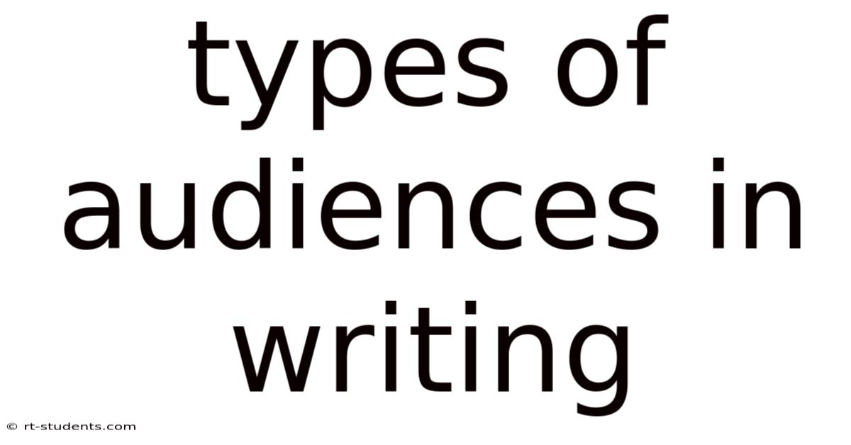 Types Of Audiences In Writing