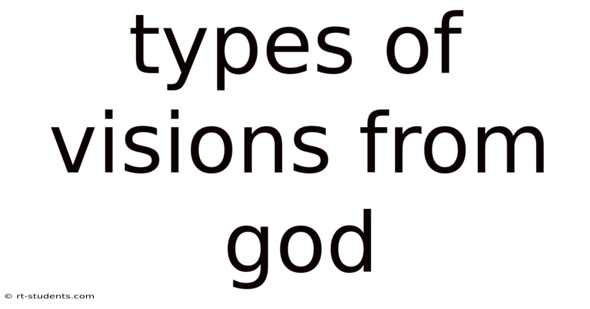 Types Of Visions From God