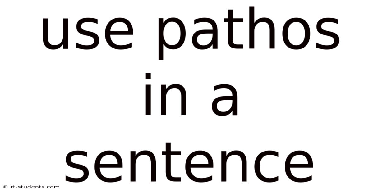 Use Pathos In A Sentence