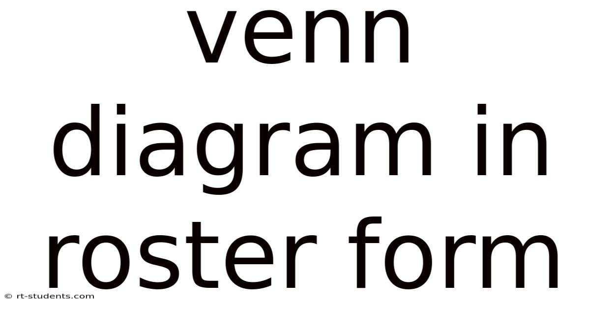 Venn Diagram In Roster Form