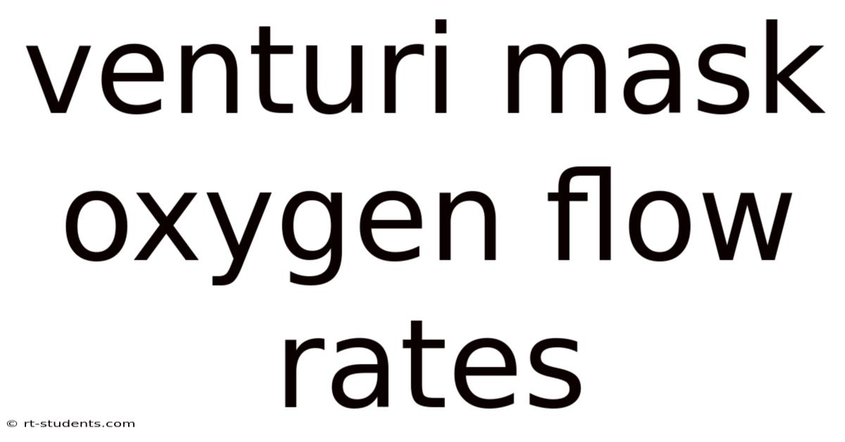 Venturi Mask Oxygen Flow Rates
