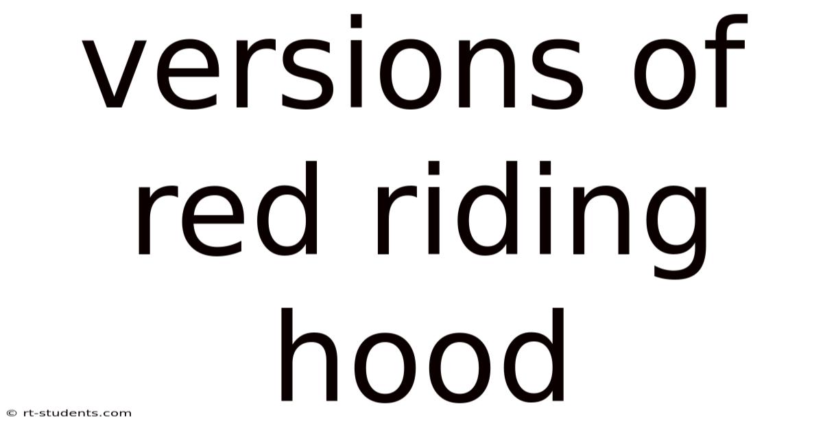 Versions Of Red Riding Hood