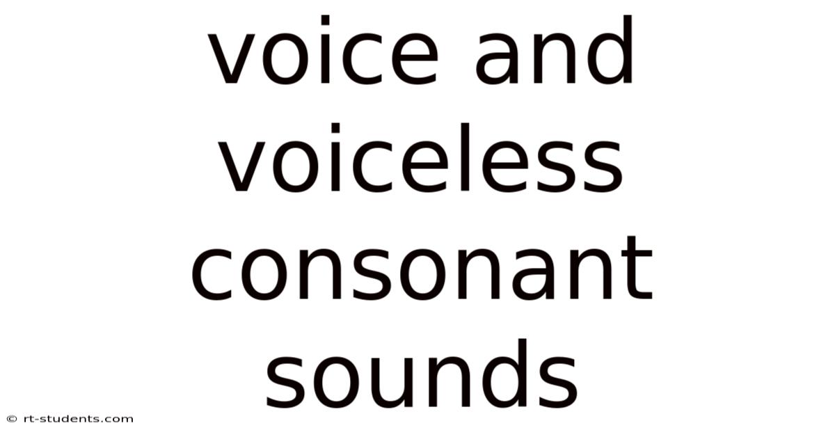 Voice And Voiceless Consonant Sounds